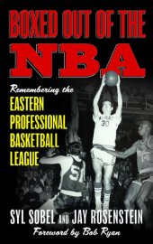 book Boxed out of the NBA: Remembering the Eastern Professional Basketball League