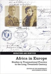 book Africa in Europe: Studies in Transnational Practice in the Long Twentieth Century