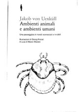 book Ambienti animali e ambienti umani. Una passeggiata in mondi sconosciuti e invisibili