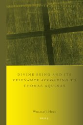 book Divine Being and Its Relevance According to Thomas Aquinas