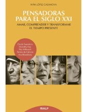 book Pensadoras para el siglo XXI: Amar, comprender y transformar el tiempo presente