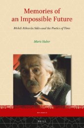 book Memories of an Impossible Future: Mehdi Akhavan Sales and the Poetics of Time