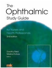 book The Ophthalmic Study Guide: For Nurses and Health Professionals