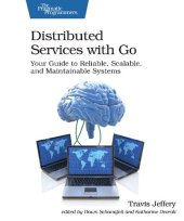 book Distributed Services with Go: Your Guide to Reliable, Scalable, and Maintainable Systems