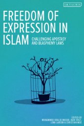 book Freedom of Expression in Islam - Challenging Apostasy and Blasphemy Laws