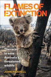 book Flames of Extinction: The race to save Australia's threatened wildlife