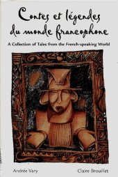 book Contes et légendes du monde francophone: A Collection of Tales from the French-speaking World