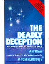 book The Deadly Deception; Freemasonry Exposed by One of Its Top Leaders