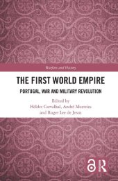 book The First World Empire. Portugal, War and Military Revolution