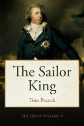 book The Sailor King: The Life of King William IV