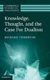 book Knowledge, Thought, and the Case for Dualism