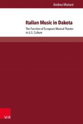 book Italian Music in Dakota: The Function of European Musical Theater in U.S. Culture