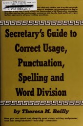 book Secretary's guide to correct usage, punctuation, spelling, and word division