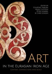 book Art in the Eurasian Iron Age: Context, Connections and Scale