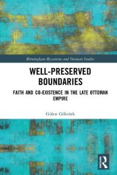 book Well-Preserved Boundaries: Faith and Co-Existence in the Late Ottoman Empire