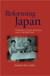 book Reforming Japan: The Woman’s Christian Temperance Union in the Meiji Period