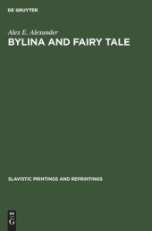 book Bylina and Fairy Tale: The Origins of Russian Heroic Poetry