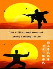 book The 72 Illustrated Forms of Zhang Sanfeng Tai Chi