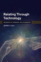 book Relating Through Technology: Everyday Social Interaction