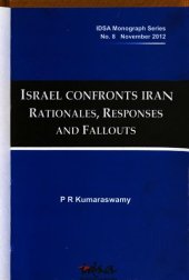 book Israel confronts Iran : rationales, responses and fallouts