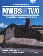 book Powers Of Two: The Information Universe — Information As The Building Block Of Everything