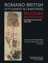 book Romano-British Settlement and Cemeteries at Mucking: Excavations by Margaret and Tom Jones, 1965–1978