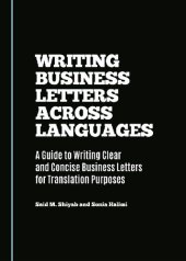 book Writing Business Letters Across Languages: A Guide to Writing Clear and Concise Business Letters for Translation Purposes