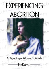 book Experiencing Abortion: A Weaving of Women's Words