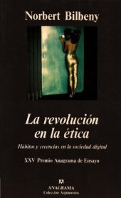 book La revolución en la ética. Hábitos y creencias en la sociedad digital