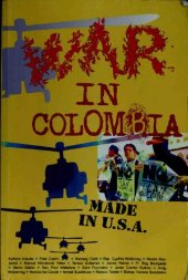 book War In Colombia: Made In U.S.A.