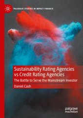 book Sustainability Rating Agencies vs Credit Rating Agencies: The Battle to Serve the Mainstream Investor