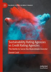 book Sustainability Rating Agencies vs Credit Rating Agencies: The Battle to Serve the Mainstream Investor