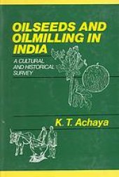 book Oilseeds and oilmilling in India : a cultural and historical survey