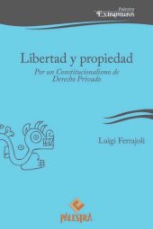 book Libertad y propiedad. Para un constitucionalismo de derecho privado