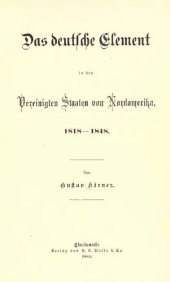 book Das deutsche Element in den Vereinigten Staaten von Nordamerika 1818-1848