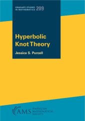 book Hyperbolic Knot Theory