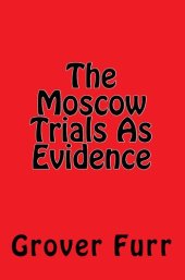 book The Moscow Trials as Evidence