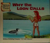 book Why The Loon Calls : A Micmac-Passamaquoddy Indian Legend