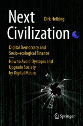 book Digital Democracy and Socio-Ecological Finance—How to Avoid Dystopia and Upgrade Society by Digital Means