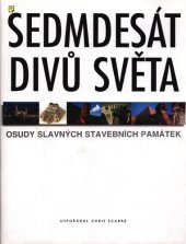 book Sedmdesát divů světa : osudy slavných stavebních památek