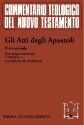 book Gli Atti degli Apostoli. Parte seconda. Commento ai capp. 9,1-28,31