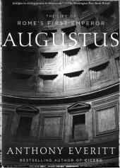 book Augustus: the life of Rome's first emperor