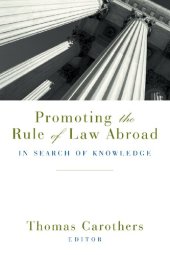 book Promoting the Rule of Law Abroad: In Search of Knowledge