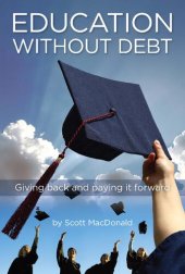 book Education Without Debt: Giving Back and Paying It Forward