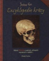 book Encyklopedie hrůzy : děsivá pravda o upírech, přízracích, monstrech a dalších--