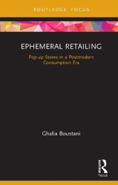 book Ephemeral Retailing: Pop-up Stores in a Postmodern Consumption Era