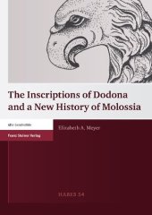 book The Inscriptions of Dodona and a New History of Molossia