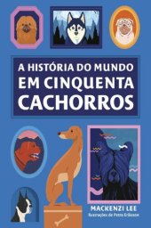 book A história do mundo em cinquenta cachorros