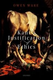 book Kant’s Justification of Ethics