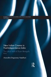 book New Indian Cinema in Post-Independence India: The cultural work of Shyam Benegal’s films